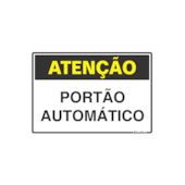 Placa Atenção Portão Automático 20x30cm Sinalize 