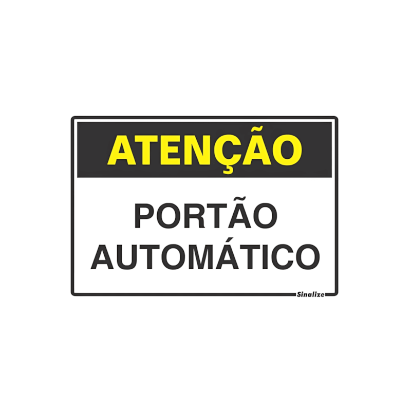 Placa Atenção Portão Automático 20x30cm Sinalize 