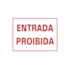 Placa Poliestireno 15x20cm Entrada Proibida Sinalize 